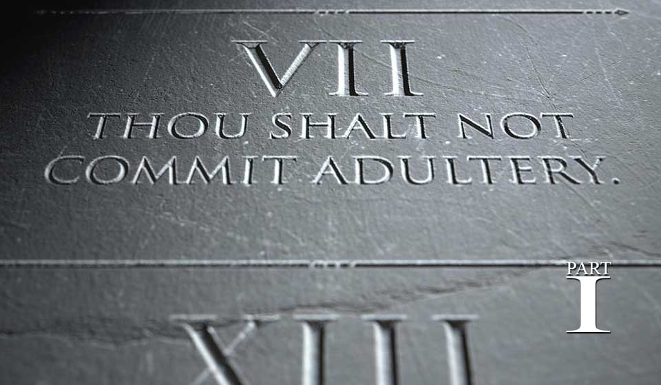 The Seventh Commandment - Part 1